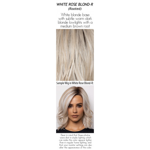  
Shades: White Rose Blonde-R (Rooted)